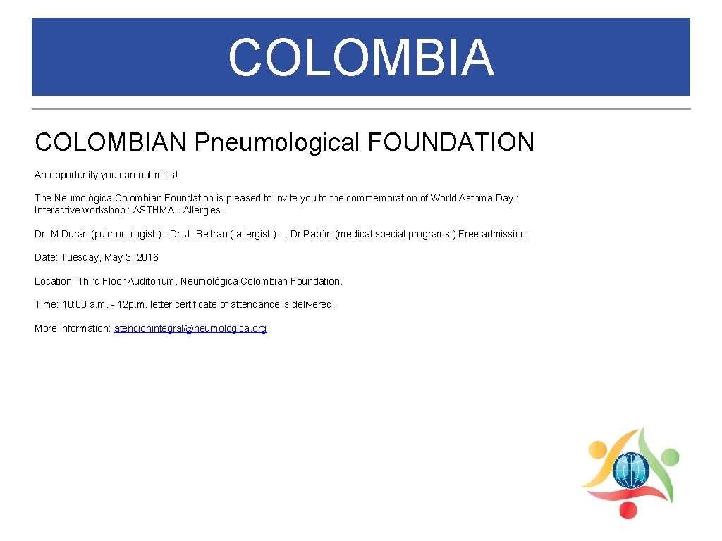 COLOMBIAN Pneumological FOUNDATION An opportunity you can not miss! The Neumológica Colombian Foundation is