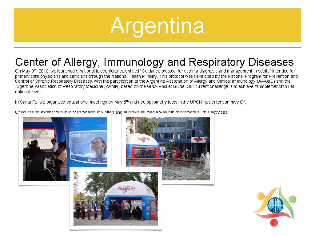 Argentina Center of Allergy, Immunology and Respiratory Diseases On May 3 rd, 2016, we