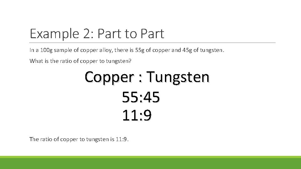 Example 2: Part to Part In a 100 g sample of copper alloy, there