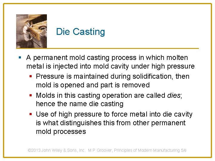 METAL CASTING PROCESSES 1 2 3 4 5