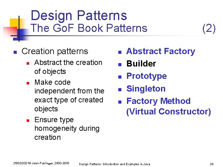 Design Patterns The Go. F Book Patterns n Creation patterns n n n Abstract Design Patterns The Go. F Book Patterns n Creation patterns n n n Abstract