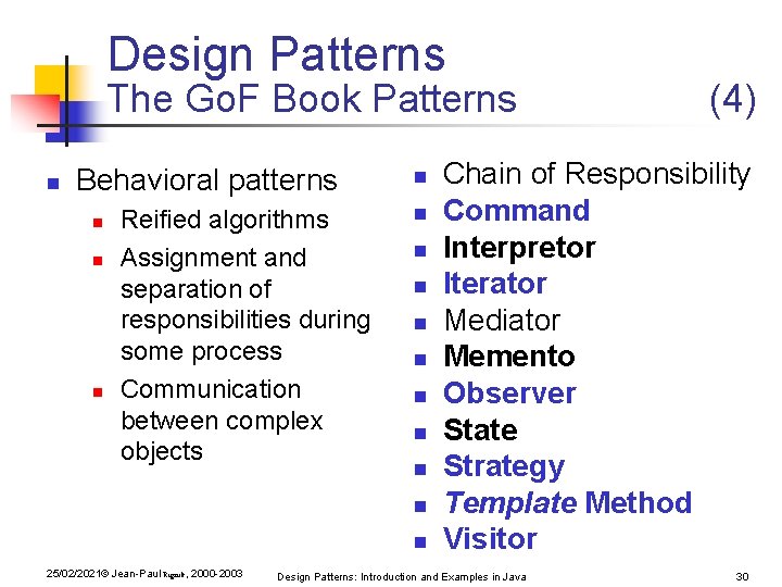 Design Patterns The Go. F Book Patterns n Behavioral patterns n n n Reified Design Patterns The Go. F Book Patterns n Behavioral patterns n n n Reified