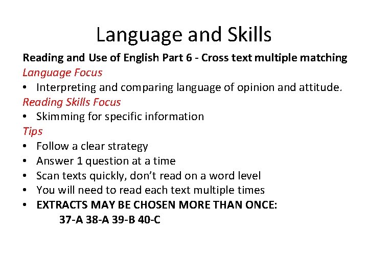 Language and Skills Reading and Use of English Part 6 - Cross text multiple