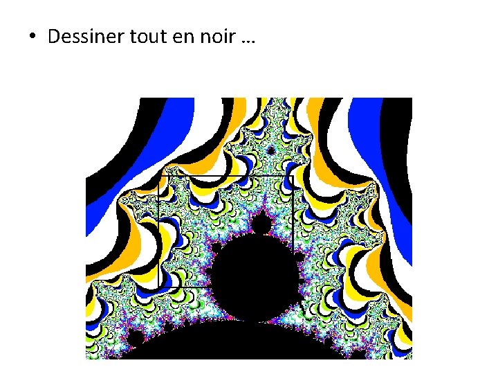  • Dessiner tout en noir … 