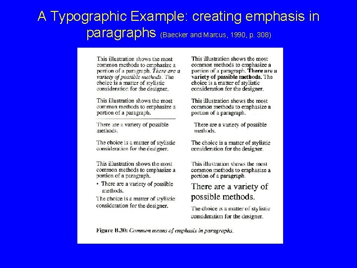 A Typographic Example: creating emphasis in paragraphs (Baecker and Marcus, 1990, p. 308) 