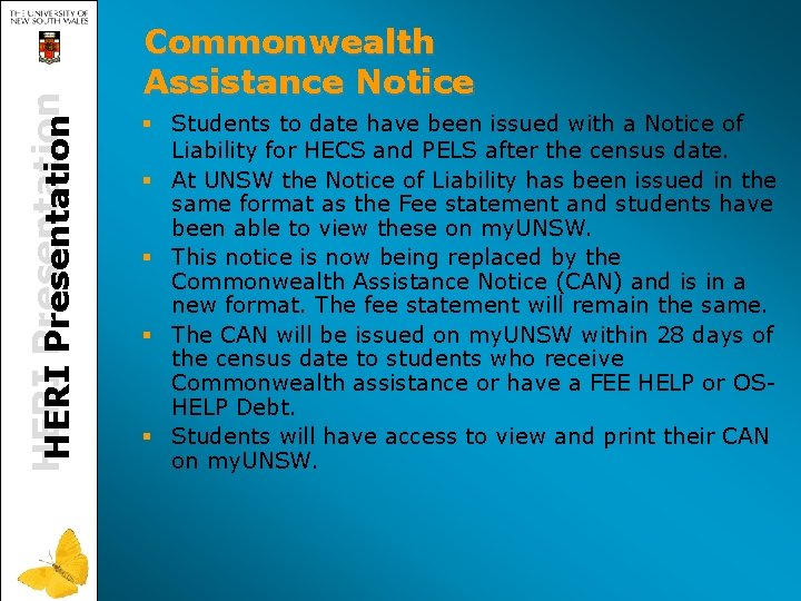 HERI Presentation Commonwealth Assistance Notice § Students to date have been issued with a