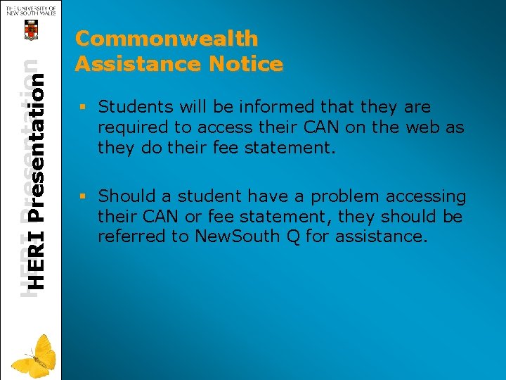 HERI Presentation Commonwealth Assistance Notice § Students will be informed that they are required