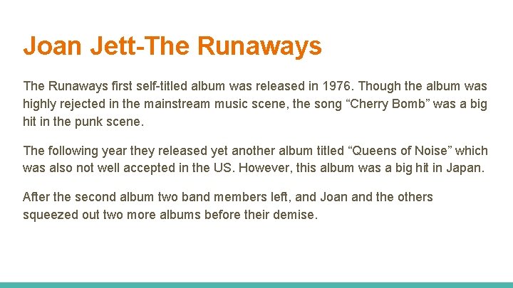 Joan Jett-The Runaways first self-titled album was released in 1976. Though the album was