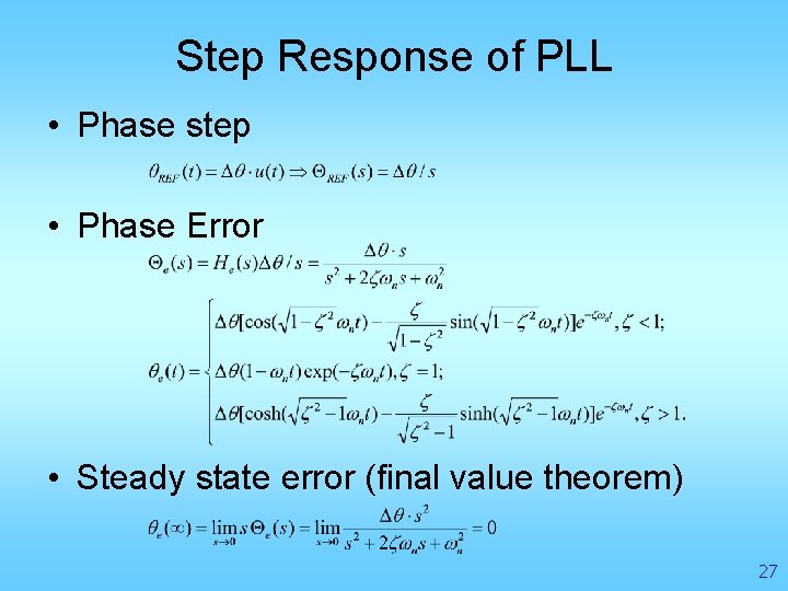 Step Response of PLL • Phase step • Phase Error • Steady state error