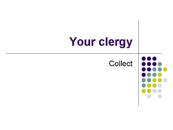 Your clergy Collect 