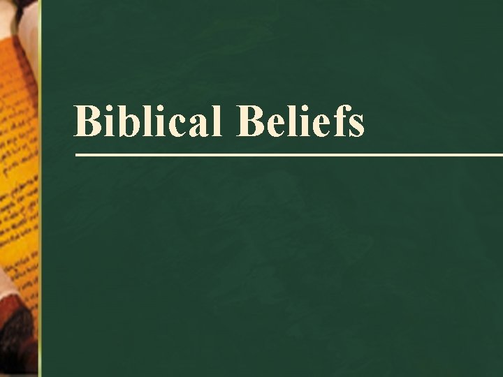 Biblical Beliefs 