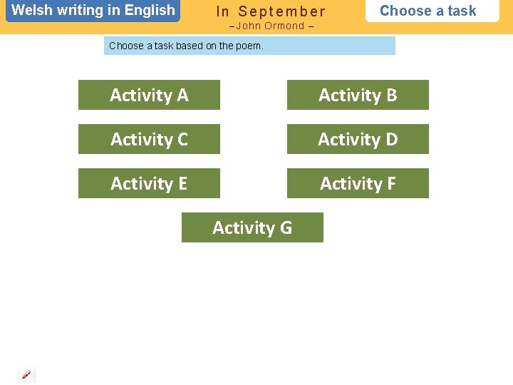 Welsh writing in in English In September Choose a task – John Ormond –