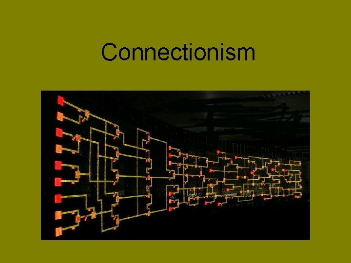 Connectionism 