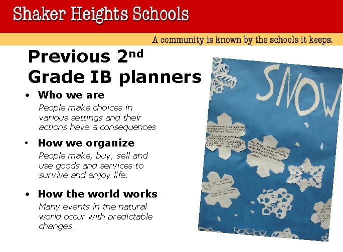 Previous 2 nd Grade IB planners • Who we are People make choices in Previous 2 nd Grade IB planners • Who we are People make choices in