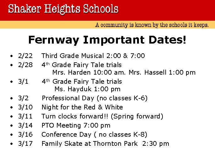 Fernway Important Dates! • 2/22 • 2/28 • 3/1 • • • 3/2 3/10 Fernway Important Dates! • 2/22 • 2/28 • 3/1 • • • 3/2 3/10