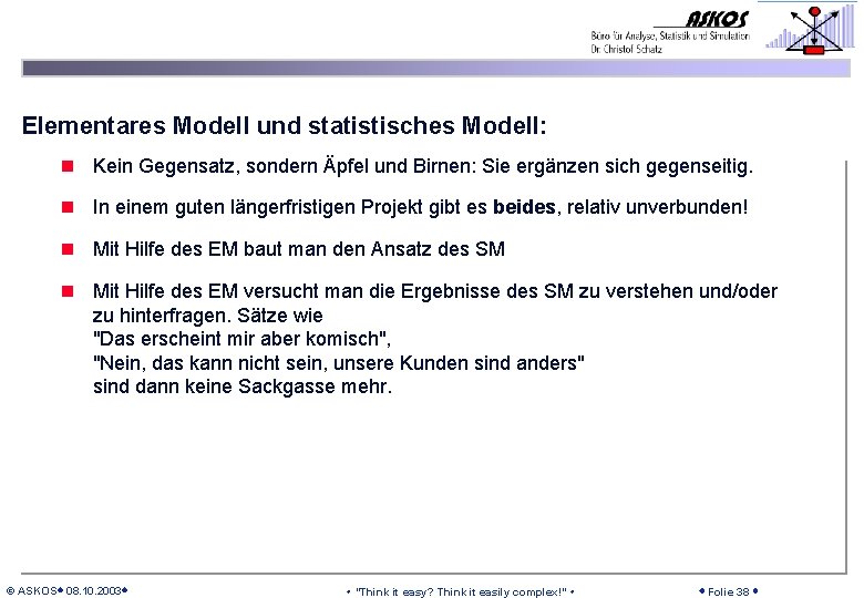 Elementares Modell und statistisches Modell: n Kein Gegensatz, sondern Äpfel und Birnen: Sie ergänzen