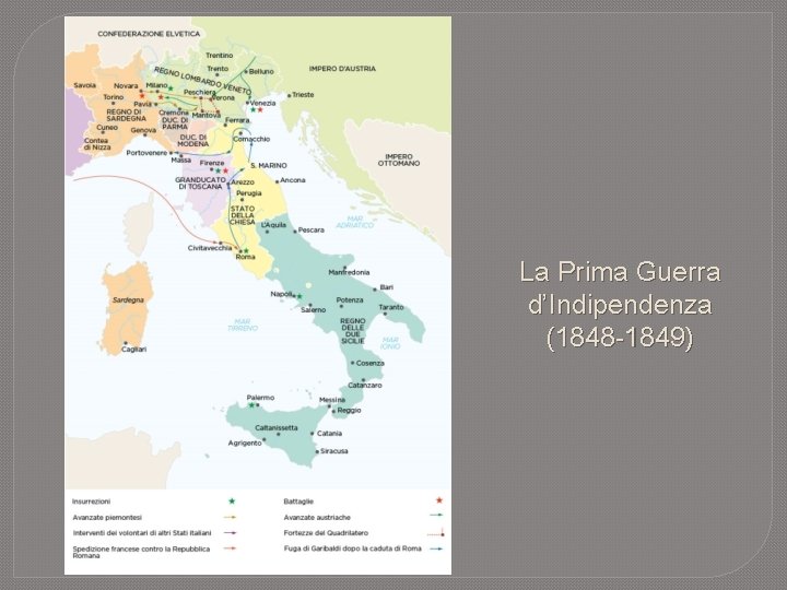 La Prima Guerra d’Indipendenza (1848 -1849) 