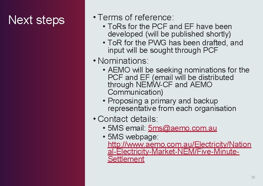Next steps • Terms of reference: • To. Rs for the PCF and EF Next steps • Terms of reference: • To. Rs for the PCF and EF