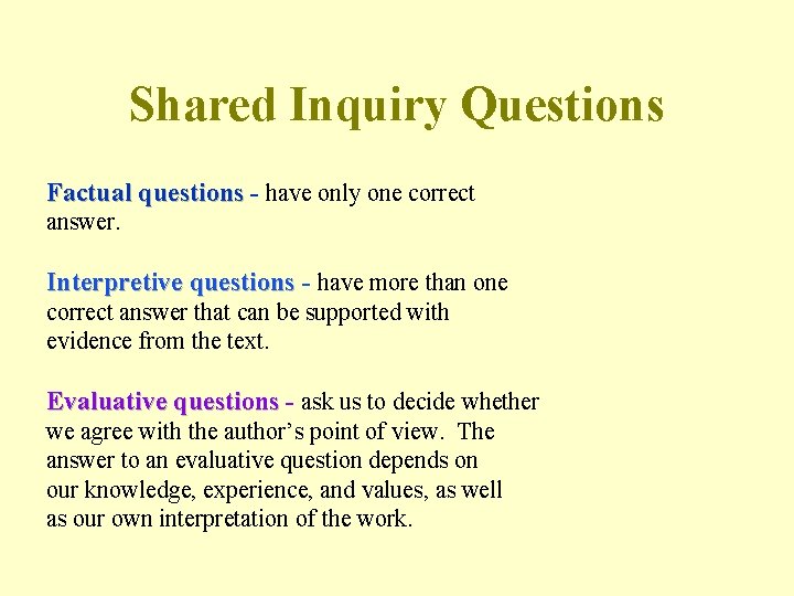 The Shared Inquiry Method adapted from the Great