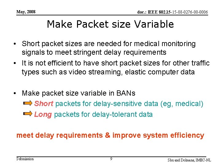 May, 2008 doc. : IEEE 802. 15 -15 -08 -0276 -00 -0006 Make Packet