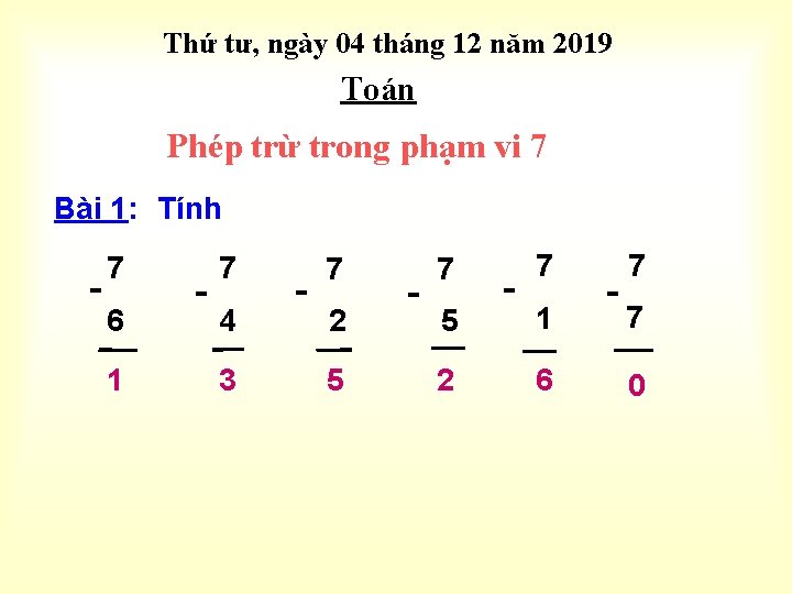 Thứ tư, ngày 04 tháng 12 năm 2019 Toán Phép trừ trong phạm vi