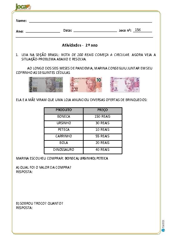 Nome: Data: Ano: Joca nº: 156 Atividades - 2º ano 1. LEIA NA SEÇÃO