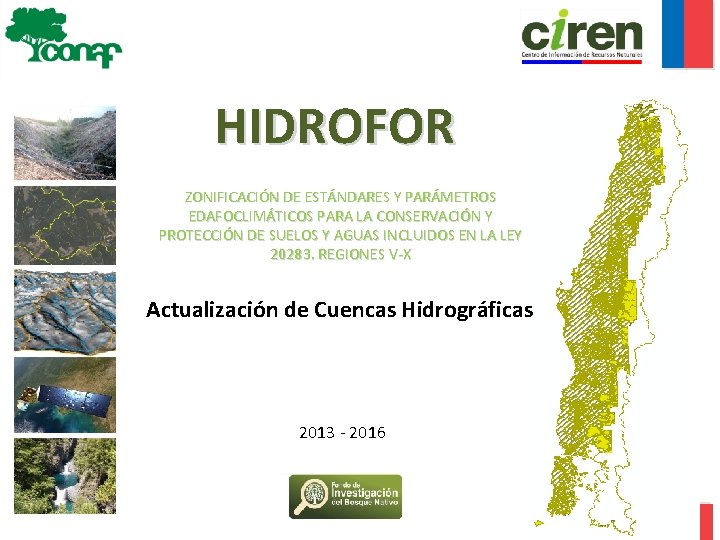 HIDROFOR ZONIFICACIÓN DE ESTÁNDARES Y PARÁMETROS EDAFOCLIMÁTICOS PARA LA CONSERVACIÓN Y PROTECCIÓN DE SUELOS