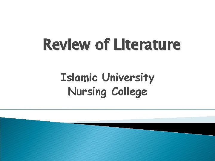 Review of Literature Islamic University Nursing College 