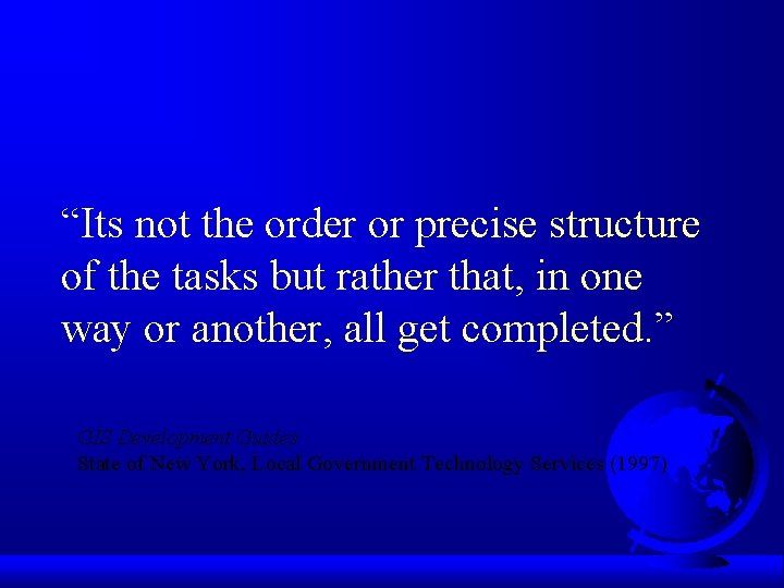 “Its not the order or precise structure of the tasks but rather that, in