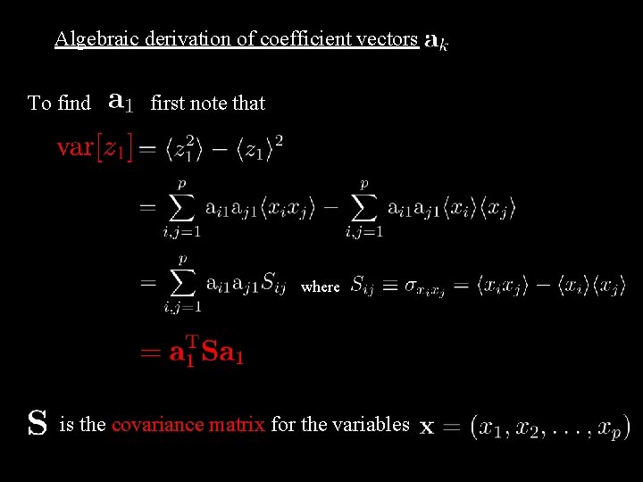 Algebraic derivation of coefficient vectors To find first note that where is the covariance