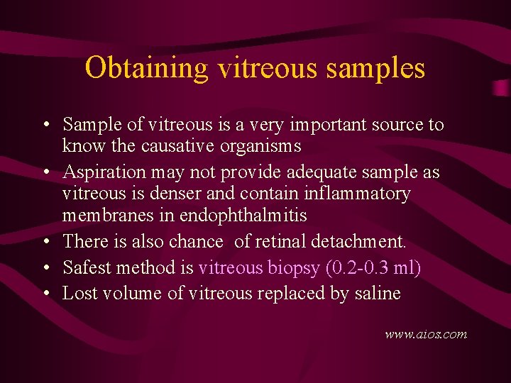 Obtaining vitreous samples • Sample of vitreous is a very important source to know