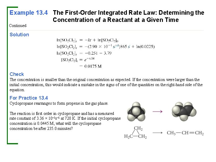 Example 13. 4 The First-Order Integrated Rate Law: Determining the Concentration of a Reactant