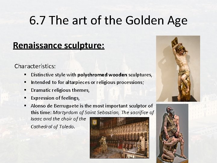 6. 7 The art of the Golden Age Renaissance sculpture: Characteristics: § § § 6. 7 The art of the Golden Age Renaissance sculpture: Characteristics: § § §