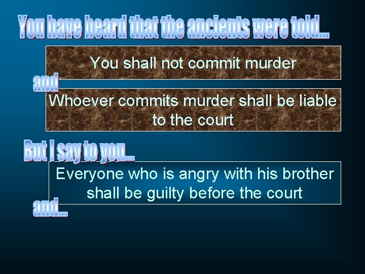 You shall not commit murder Whoever commits murder shall be liable to the court