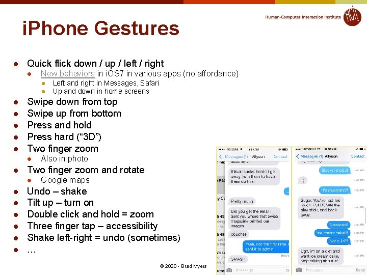 i. Phone Gestures l Quick flick down / up / left / right l