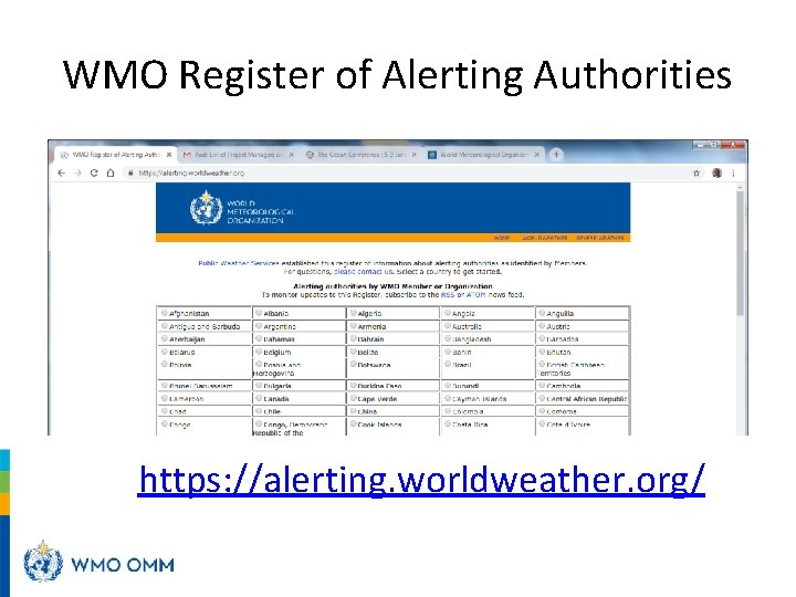 WMO Register of Alerting Authorities https: //alerting. worldweather. org/ 