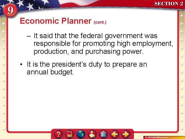 Economic Planner (cont. ) – It said that the federal government was responsible for