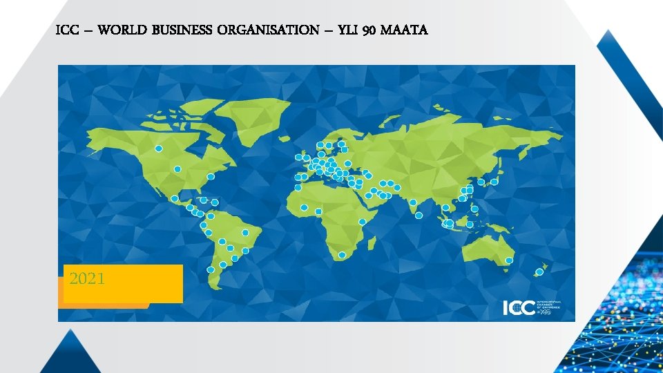 ICC – WORLD BUSINESS ORGANISATION – YLI 90 MAATA 2021 