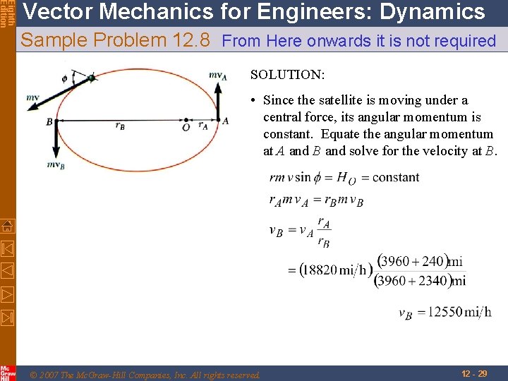 Eighth Edition Vector Mechanics for Engineers: Dynamics Sample Problem 12. 8 From Here onwards Eighth Edition Vector Mechanics for Engineers: Dynamics Sample Problem 12. 8 From Here onwards