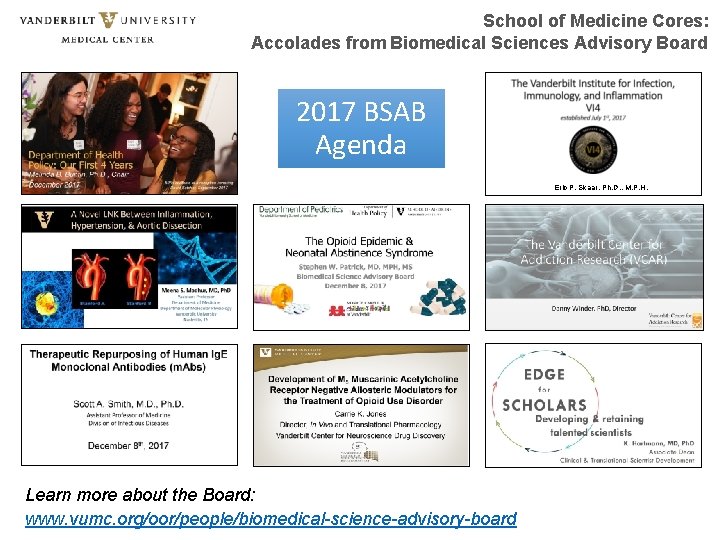 School of Medicine Cores: Accolades from Biomedical Sciences Advisory Board 2017 BSAB Agenda Eric
