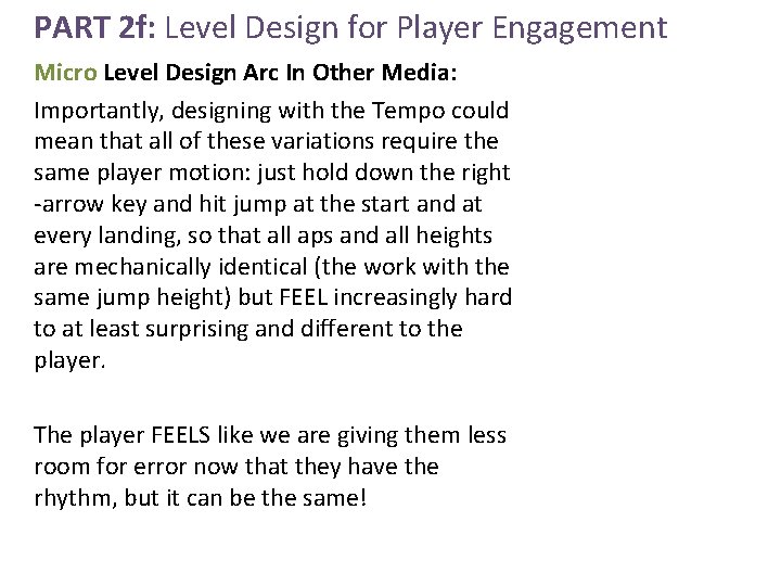 PART 2 f: Level Design for Player Engagement Micro Level Design Arc In Other