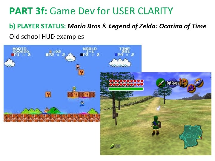 PART 3 f: Game Dev for USER CLARITY b) PLAYER STATUS: Mario Bros &