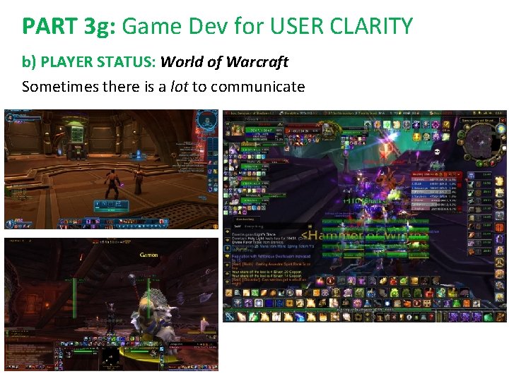 PART 3 g: Game Dev for USER CLARITY b) PLAYER STATUS: World of Warcraft