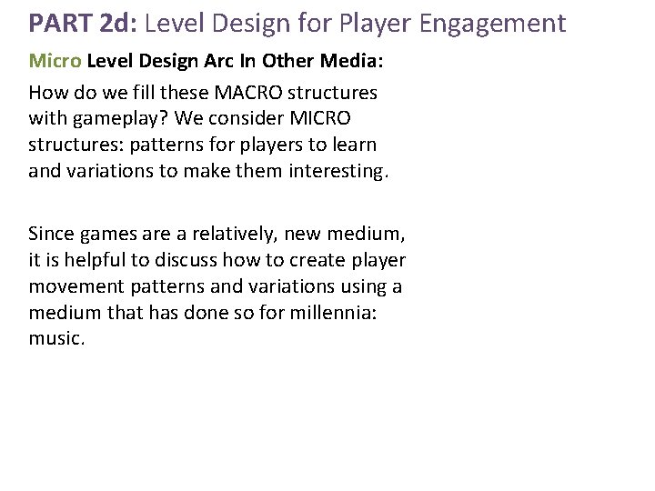 PART 2 d: Level Design for Player Engagement Micro Level Design Arc In Other