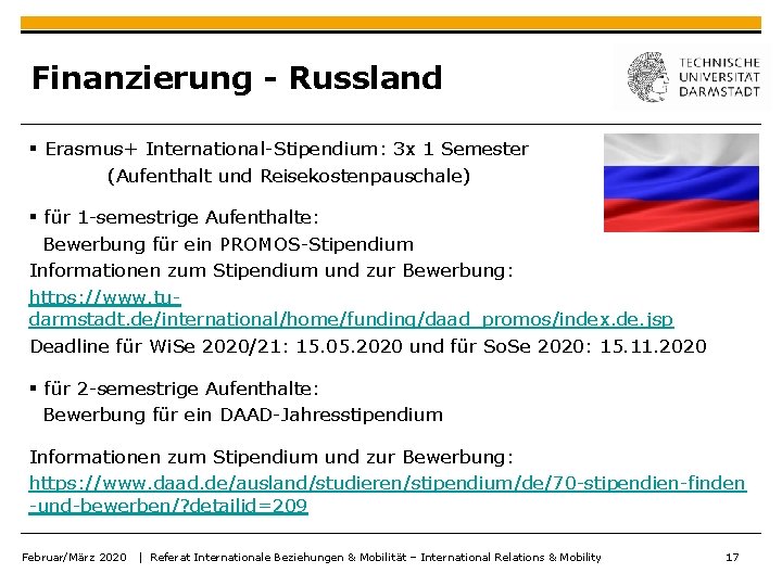 Finanzierung - Russland § Erasmus+ International-Stipendium: 3 x 1 Semester (Aufenthalt und Reisekostenpauschale) §