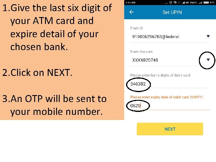1. Give the last six digit of your ATM card and expire detail of