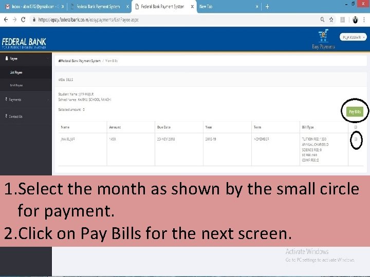 1. Select the month as shown by the small circle for payment. 2. Click