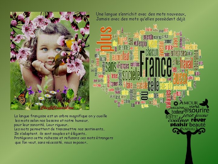 Une langue s’enrichit avec des mots nouveaux, Jamais avec des mots qu’elles possèdent déjà