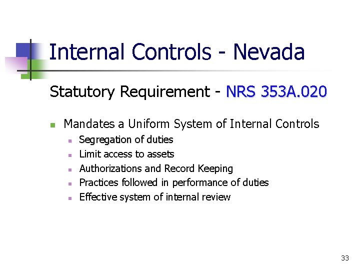 Internal Controls - Nevada Statutory Requirement - NRS 353 A. 020 Mandates a Uniform