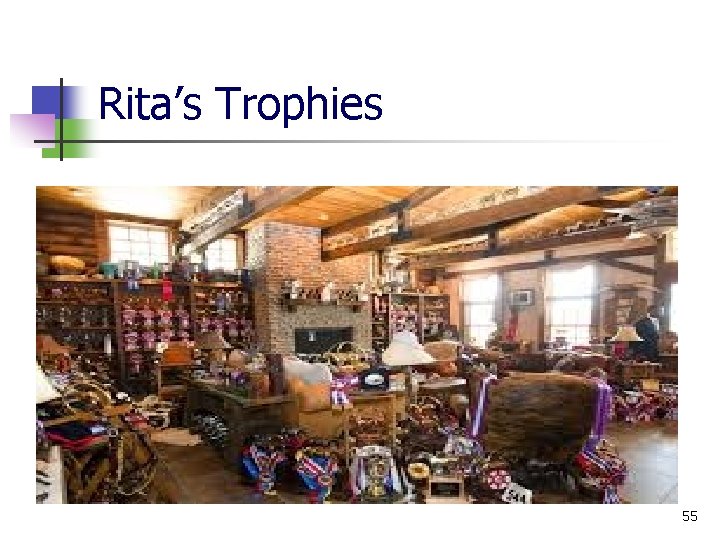 Rita’s Trophies 55 